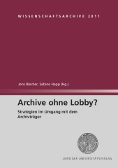 Archive ohne Lobby?