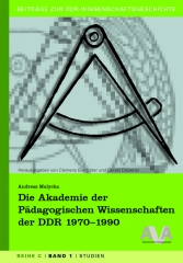Die Akademie der Pädagogischen Wissenschaften der DDR 1970-1990 