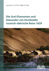 Die Ural-Diamanten und Alexander von Humboldts russisch-sibirische Reise 1829