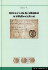 Diplomatische Forschungen in Mitteldeutschland