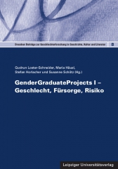 GenderGraduateProjects I – Geschlecht, Fürsorge, Risiko