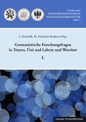 Germanistische Forschungsfragen in Trnava, Ústí nad Labem und Wrocław I.