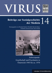 Gesellschaft und Psychiatrie in Österreich 1945 bis ca. 1970