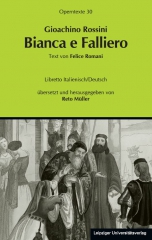 Gioachino Rossini: Bianca e Falliero