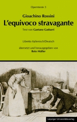 Gioachino Rossini: L'equivoco stravagante (Die verrückte Verwechslung)