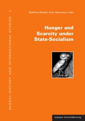 Hunger and Scarcity under State-Socialism