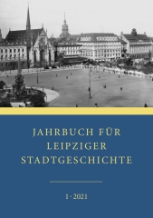 Jahrbuch für Leipziger Stadtgeschichte 2021