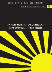 Japan nach "Fukushima". Ein System in der Krise