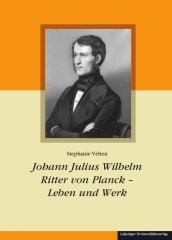 Johann Julius Wilhelm Ritter von Planck – Leben und Werk
