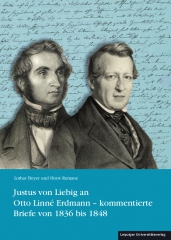 Justus von Liebig an Otto Linné Erdmann – kommentierte Briefe von 1836 bis 1848