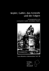 Kepler, Galilei, das Fernrohr und die Folgen
