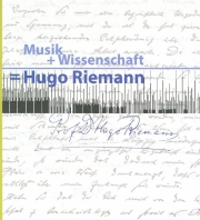 Musik + Wissenschaft = Hugo Riemann 