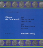 Münzen der Groschenzeit der Markgrafschaft Meißen und des Kurfürstentums Sachsen