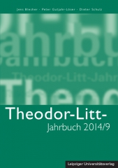 Theodor-Litt-Jahrbuch 2014/9: "Geschichte - Verantwortung - Vorbild"