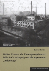 Walter Cramer, die Kammgarnspinnerei Stöhr & Co. und die sogenannte Judenfrage
