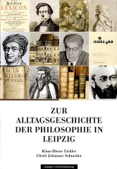 Zur Alltagsgeschichte der Philosophie in Leipzig