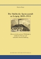Die Städtische Speiseanstalt zu Leipzig 1849-1914