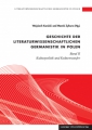 Geschichte der literaturwissenschaftlichen Germanistik in Polen Bd.2