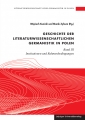 Geschichte der literaturwissenschaftlichen Germanistik in Polen Bd.3