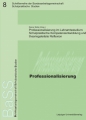 Professionalisierung im Lehramtsstudium: Schulpraktische Kompetenzentwicklung und theoriegeleitete Reflexion