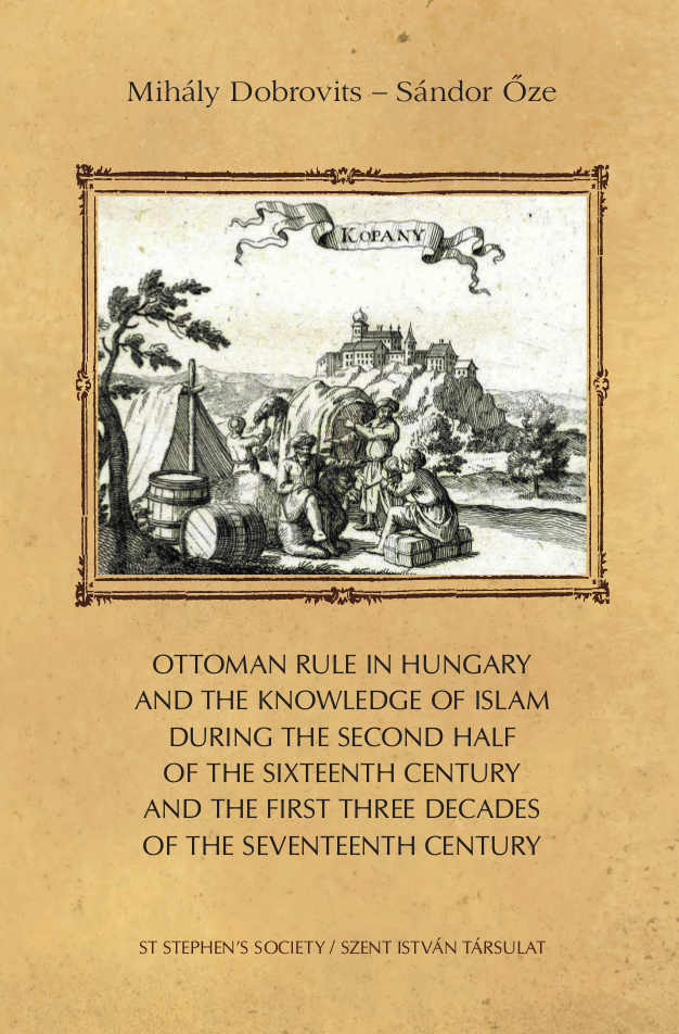 Ottoman rule in Hungary and the knowledge of Islam during the second