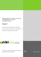 Bibliographisches Gesamtverzeichnis archäologischer Schriften aus Niedersachsen