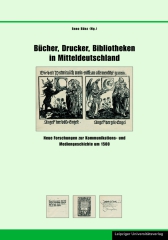 Bücher, Drucker, Bibliotheken in Mitteldeutschland