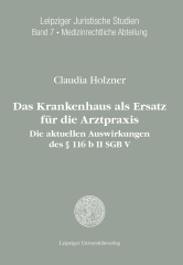 Das Krankenhaus als Ersatz für die Arztpraxis: die aktuellen Auswirkungen des § 116 b II SGB V
