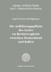 Die Aufklärungspflicht des Arztes im Rechtsvergleich zwischen Deutschland und Italien