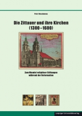 Die Zittauer und ihre Kirchen (1300–1600)