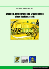 Dresden. Ethnografische Erkundungen einer Residenzstadt