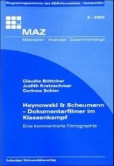 Heynowski & Scheumann – Dokumentarfilmer im Klassenkampf