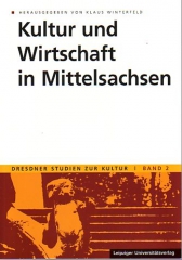 Kultur und Wirtschaft in Mittelsachsen