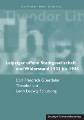 Leipziger offene Stadtgesellschaft und Widerstand 1933 bis 1944