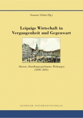 Leipzigs Wirtschaft in Vergangenheit und Gegenwart