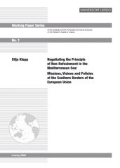 Negotiating the Principle of Non-Refoulement in the Mediterranean Sea: Missions, Visions and Policies at the Southern Borders of the European Union 