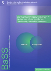 Schulentwicklung und Schulpraktische Studien – Wie können Schulen und Lehrerbildung voneinander profitieren?