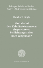 Sind die bei den Zahnärztekammern eingerichteten Schlichtungsstellen noch zeitgemäß?
