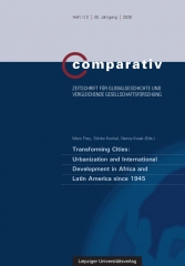 Transforming Cities: Urbanization and International Development in Africa and Latin America since 1945