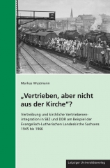 „Vertrieben, aber nicht aus der Kirche“?