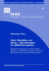 Vom Seriellen zur Serie – Wandlungen im DDR-Fernsehen