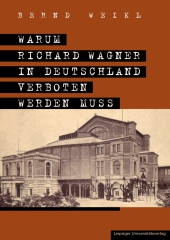 Warum Richard Wagner in Deutschland verboten werden muss