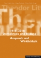 1918–2018:  Demokratie und Bildung – Anspruch und Wirklichkeit