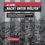 60 Jahre „Nackt unter Wölfen“