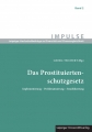 Das Prostituiertenschutzgesetz
