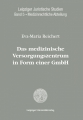Das medizinische Versorgungszentrum in Form einer GmbH