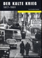 Der Kalte Krieg 1917-1991