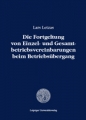 Die Fortgeltung von Einzel- und Gesamtbetriebsvereinbarungen beim Betriebsübergang