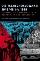 Die Tschechoslowakei 1945/48 bis 1989