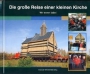 Die große Reise einer kleinen Kirche